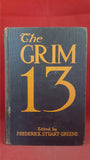 Frederick Stuart Greene - The Grim 13, Dodd, Mead & Company, 1971