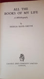 Sheila Kaye-Smith - All The Books Of My Life, Cassell, 1956, First Edition