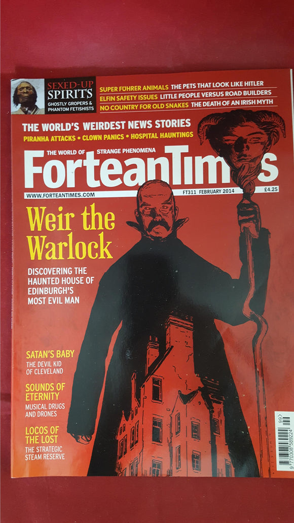 ForteanTimes Issue Number 311,  February 2014