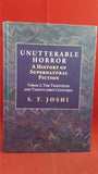 S T Joshi - Unutterable Horror Volume 1 & 2, PS Publishing, 2012, First Editions