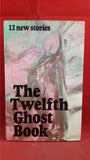 The Twelfth Ghost Book, Barrie & Jenkins, 1976