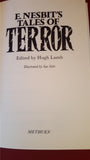 E Nesbit's - Tales Of Terror, Methuen, 1983, First Edition, Signed, Inscribed