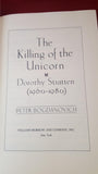 Peter Bogdanovich - The Killing of the Unicorn, William Morrow, 1984, First Edition