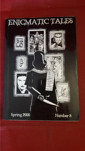 Enigmatic Tales Number 8, Spring 2000, Enigmatic Press