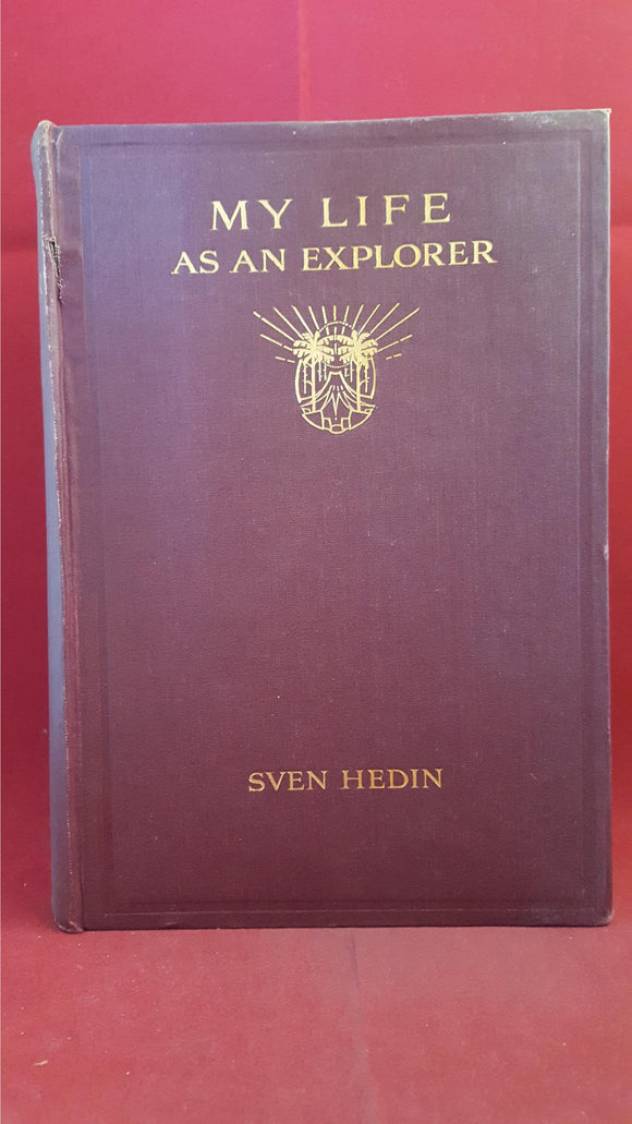 Sven Hedin - My Life As An Explorer, Cassell And Company, 1926