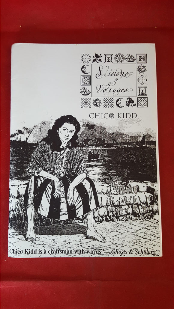 Chico Kidd - Visions & Voyages, 2003,  Inscribed, Signed