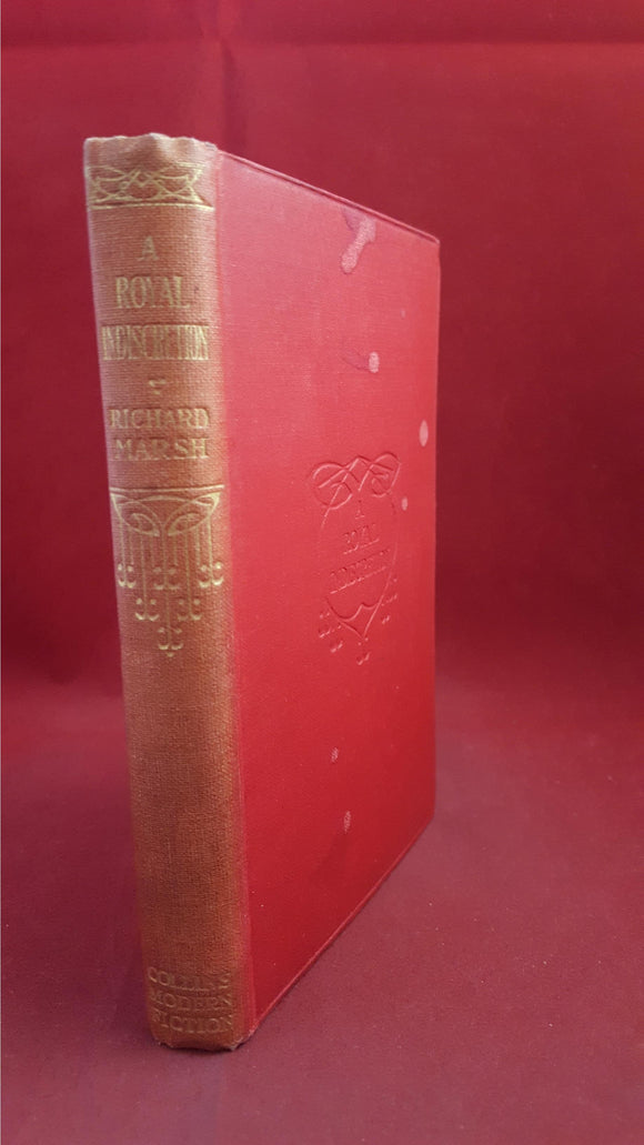 Richard Marsh - A Royal Indiscretion, Collins, 1909