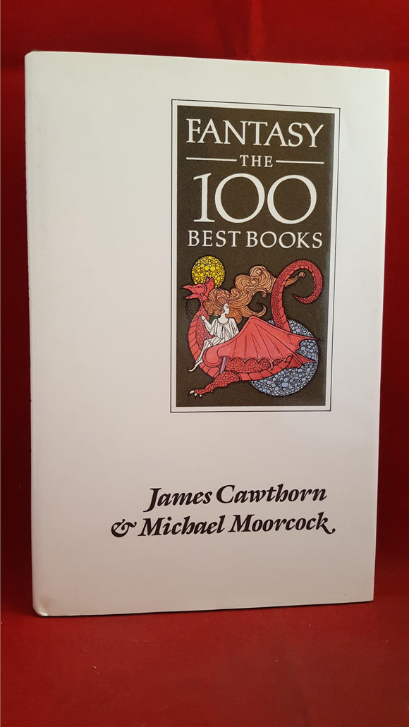 James Cawthorn - Fantasy The 100 Best Books, Xanadu, 1988, First Edition