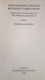 Peter Haining - The Gaston Leroux Bedside Companion, Victor Gollancz, 1980, 1st Edition
