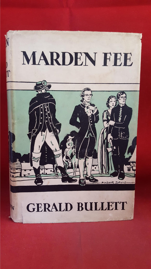 Gerald Bullett - Marden Fee, Heinemann, 1931, First Edition