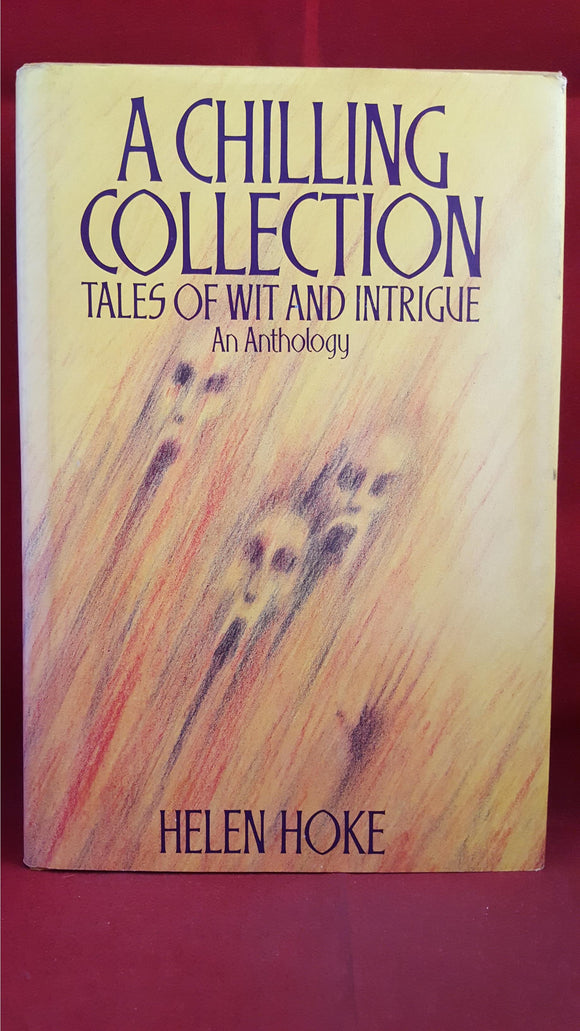 Helen Hoke -A Chilling Collection Tales of Wit & Intrigue, J M Dent, 1980, First Edition GB