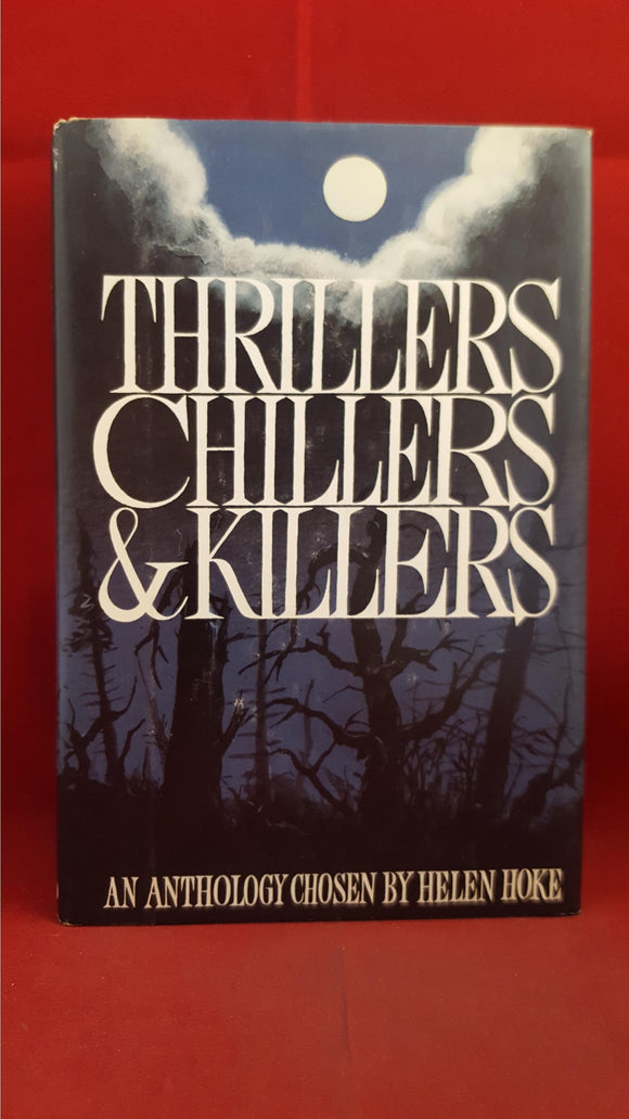 Helen Hoke - Thrillers, Chillers & Killers, J M Dent, 1979