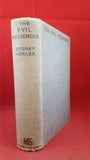 Sydney Horler - The Evil Messenger, Hodder & Stoughton, 1938, First Edition
