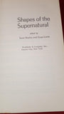 Seon Manley & Gogo Lewis - Shapes of the Supernatural, Doubleday, 1969