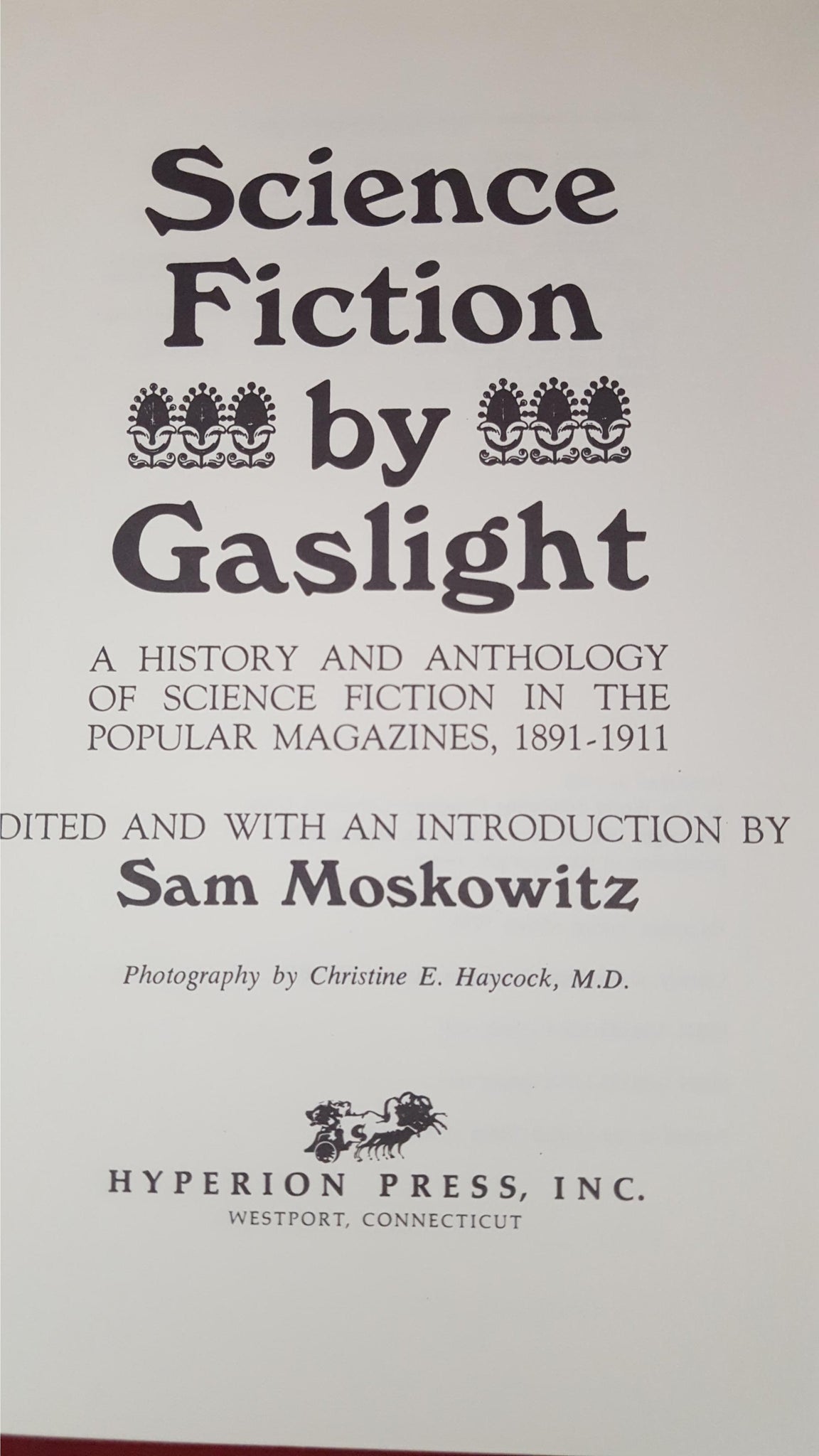 Gas Light Science Sam Moskowitz - Science Fiction by Gaslight 1891-1911, Hyperion Press ...