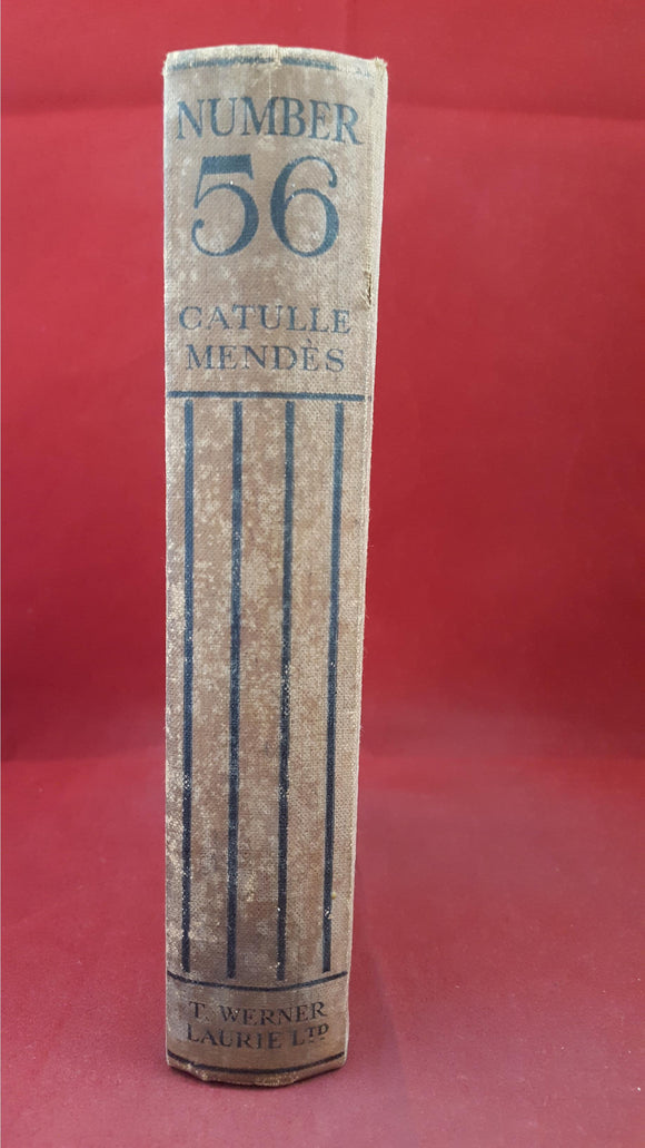 Catulle Mendes - Number 56 and other stories, T Werner Laurie, 1928