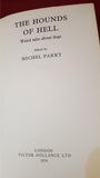 Michel Parry - The Hounds Of Hell, Gollancz Horror, 1974