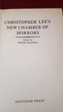 Peter Haining - Christopher Lee's New Chamber Of Horrors, Souvenir Press, 1974