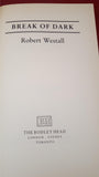 Robert Westall - Break of Dark, The Bodley Head, 1984