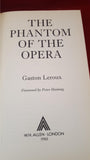 Gaston Leroux - The Phantom of the Opera, W H Allen, 1985