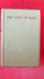 Edgar Rice Burroughs - The Gods Of Mars, Methuen & Co, 1920