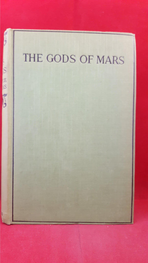 Edgar Rice Burroughs - The Gods Of Mars, Methuen & Co, 1920