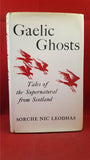 Sorche Nic Leodhas - Gaelic Ghosts, The Bodley Head, 1966, First Edition