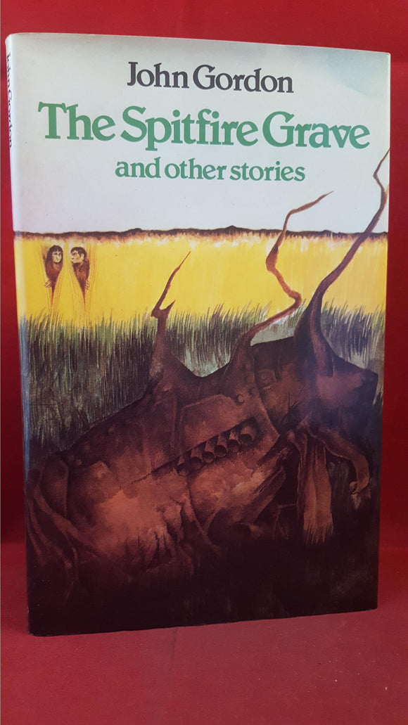 John Gordon - The Spitfire Grave And Other Stories, Kestrel Books, 1979