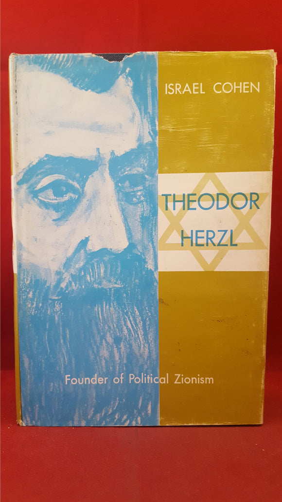 Israel Cohen - Theodor Herzl Founder of Political Zionism, Thomas Yoseloff, 1959