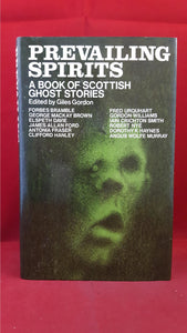 Giles Gordon - Prevailing Spirits A Book Of Scottish Ghost Stories, Hamish Hamilton, 1976