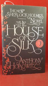 Anthony Horowitz - The New Sherlock Holmes Novel The House Of Silk, Orion, 1976
