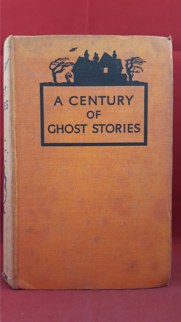 Anthology - A Century Of Ghost Stories, Hutchinson, No date