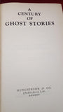 Anthology - A Century Of Ghost Stories, Hutchinson, No date