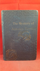 Dick Donovan - The Mystery of Jamaica Terrace, Chatto & Windus, 1896
