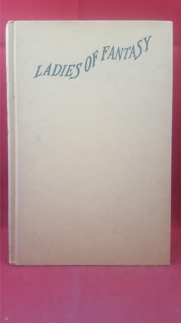 Seon Manley & Gogo Lewis - Ladies Of Fantasy, Lothrop, Lee & Shepard Co, 1975