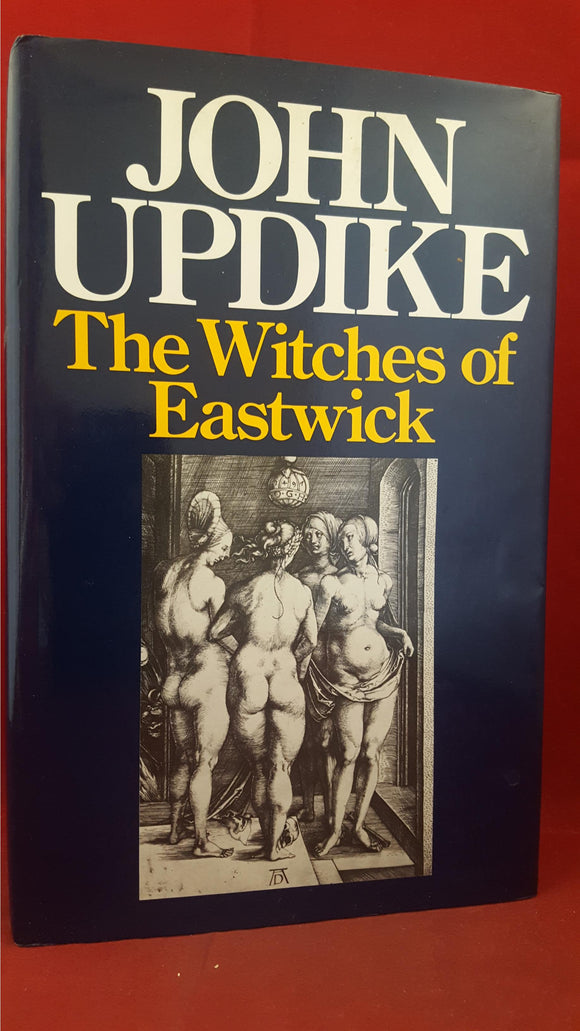 John Updike - The Witches Of Eastwick, Andre Deutsch, 1984, First Trade Edition