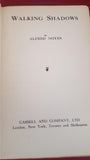 Alfred Noyes - Walking Shadows, Cassell & Company, 1918, First Edition