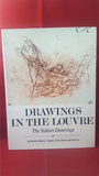 Drawings In The Louvre - Italian French German,Flemish & Dutch Drawings, Cassell,1968