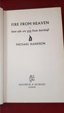 Michael Harrison - Fire From Heaven, Sidgwick & Jackson, 1976, First GB Edition