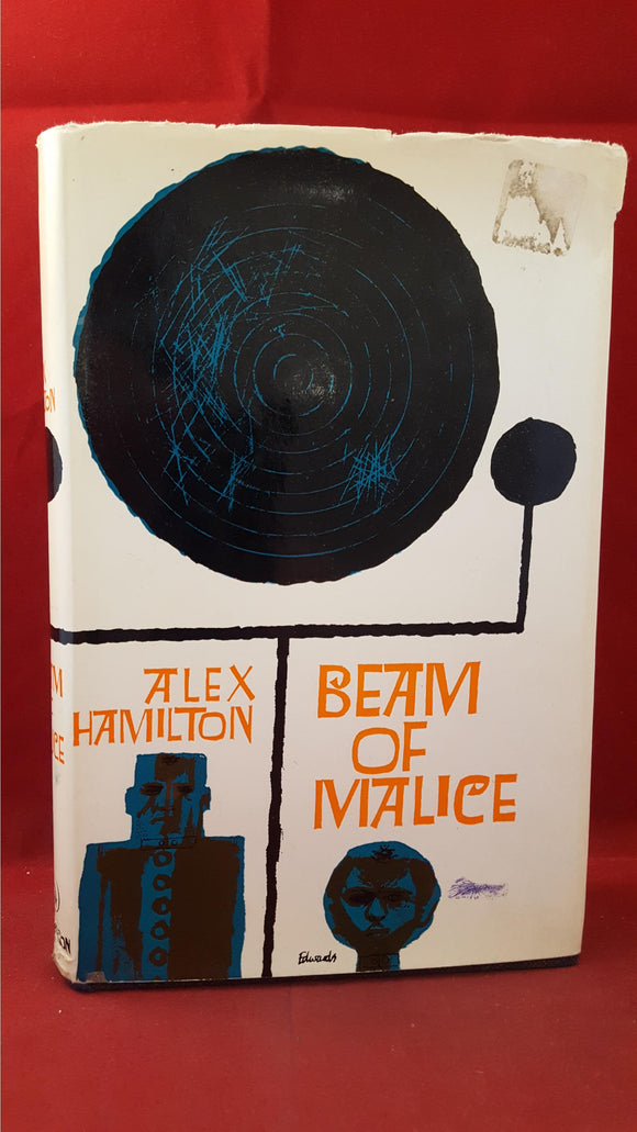 Alex Hamilton - Beam of Malice, Hutchinson, 1966, First Edition