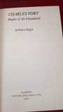 Damon Knight - Charles Fort Prophet Of The Unexplained, Gollancz, 1971, 1st GB Edition