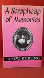 M W Stirling - A Scrapheap Of Memories, Macmillan, 1960, First Edition