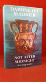 Daphne Du Maurier - Not After Midnight, Gollancz, 1971
