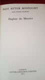 Daphne Du Maurier - Not After Midnight, Gollancz, 1971