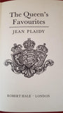 Jean Plaidy - The Queen's Favourites, Robert Hale, 1966, First Edition