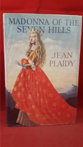 Jean Plaidy - Madonna Of The Seven Hills, Robert Hale, 1958, First Edition