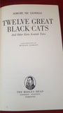 Sorche Nic Leodhas - Twelve Great Black Cats & eerie Scottish tales, Bodley Head, 1975