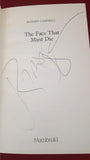 Ramsey Campbell - The Face That Must Die, Macdonald, 1991, First GB Edition, Signed
