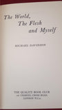 Michael Davidson - The World, The Flesh And Myself, Quality Book Club, 1962, 1st Edition