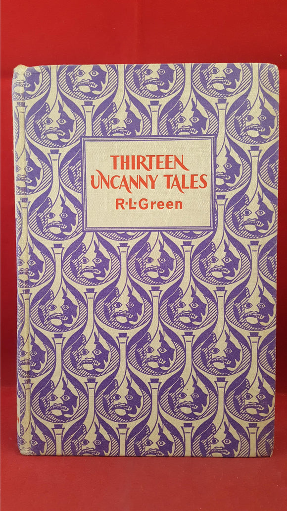 Roger Lancelyn Green - Thirteen Uncanny Tales, J M Dent, 1970